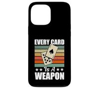 Euchre Tournament Gear Men Women - Every Card Is A Weapon Case for iPhone 13 Pro Max