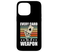 Euchre Tournament Gear Men Women - Every Card Is A Weapon Case for iPhone 14 Pro Max