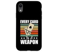Euchre Tournament Gear Men Women - Every Card Is A Weapon Case for iPhone XR