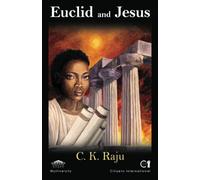Euclid and Jesus: How and why the church changed mathematics and Christianity across two religious wars