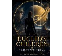 Euclid’s Children: The Trial of Tristan Psi