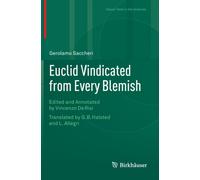Euclid Vindicated from Every Blemish : Edited and Annotated by Vincenzo De Risi. Translated by G.B. Halsted and L. Allegri