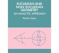 Euclidean and Non-Euclidean Geometry: An Analytic Approach