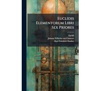 Euclidis Elementorum Libri Sex Priores
