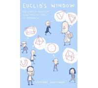 Euclid's Window: The Story of Geometry from Parallel Lines to Hyperspace (Penguin Press Science)
