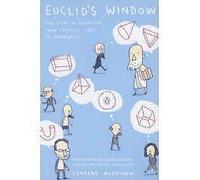 Euclid's Window: The Story of Geometry from Parallel Lines to Hyperspace by...