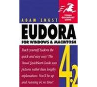 Eudora 4.2 for Windows and Macintosh: Visual QuickStart Guide (Visual Quickstart Guides)