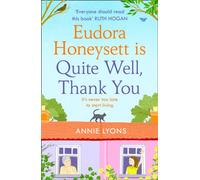 Eudora Honeysett is Quite Well, Thank You
