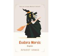 Eudora Mortis English: A Can You Escape Monster School? Adventure about Teamwork, Perseverance, and the Power of Listening (Crag Academy)