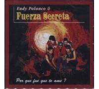 Eudy Polanco - Por Que Fue Que Te Ame