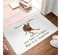 EUEKQOIB Silence is golden unless you have a Kelpie Anti slip Doormat Floor Mat Carpet Rug Kitchen Entrance Home Bedroom Footpad