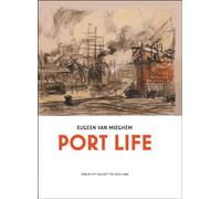 Eugeen van Mieghem: Port Life