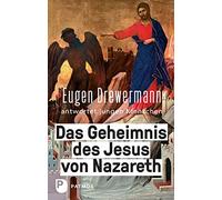 Eugen Drewerman Das Geheimnis des Jesus von Nazareth: Eugen Drewerma (Paperback)