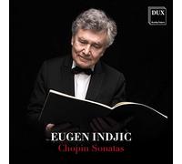 Eugen Indjic - Chopin: Sonatas