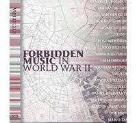 Eugen Jochum, Bernard Haitink, Jac van Steen, Royal Concertgebouw Orchestra, Netherlands Chamber Orchestra, Netherlands Radio Chamber Orchestra, Various Soloists - Forbidden Music in World War II