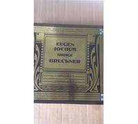 Eugen Jochum dirige Bruckner Symphonies Nos. 5 & 7