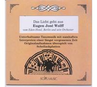 Eugen José Wolff (Eden Hotel Berlin) - Das Licht geht aus