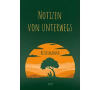 Eugen Lambrecht Notizen von unterwegs - Das Reisetagebuch: Für Moment (Hardback)