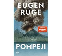 Eugen Ruge Pompeji oder Die fünf Reden des Jowna: Roman (Hardback)