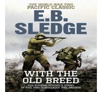 Eugene B Sledge With the Old Breed Paperback Book Eugene B Sledge Multicolor