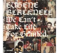 Eugene Blacknell We Can't Take Life For Granted - Sealed US 2-LP Double vinyl album record LHLP055 Luv N' Haight 2007