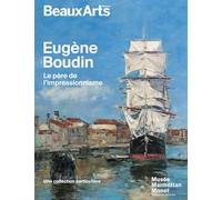 Eugène Boudin, le père de l’impressionnisme: Une collection particulière
