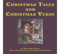 Eugene Field Christmas Tales & Christmas Verse Paperback Book in White Eugene Field White