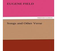 Eugene Field Songs & Other Verse Paperback Book Eugene Field Multicolor