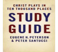 Eugene H. Peterson Christ Plays in Ten Thousand Places Study Guide Paperback Book Eugene H. Peterson Multicolor