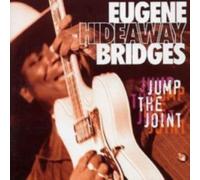 EUGENE HIDEAWAY BRIDGES: JUMP THE JOINT - CD