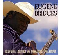Eugene Hideaway Bridges : Rock and a Hard Place CD (2011) NEW Great Value