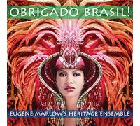 Eugene Marlow's Heritage Ensemble - Obrigado Brasil!