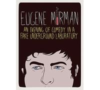 Eugene Mirman: An Evening of Comedy In A Fake Underground Laboratory