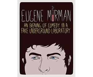 Eugene Mirman: An Evening of Comedy In A Fake Underground Laboratory