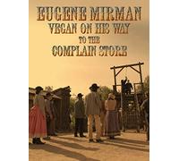 Eugene Mirman: Vegan on His Way to the Complain Store