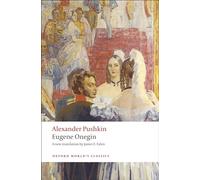 Eugene Onegin: A Novel in Verse (Oxford World's Classics)