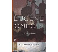 Eugene Onegin - A Novel in Verse, Text Vol 1 (Princeton Classics)