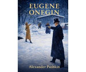 Eugene Onegin: Classic Illustrated Book by Alexander Pushkin