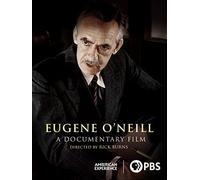 Eugene O'Neill: A Film by Ric Burns