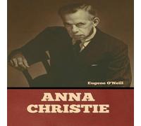 Eugene O'Neill Anna Christie Hardcover Book in White Eugene O'Neill White