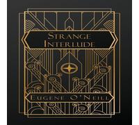 Eugene O'Neill Strange Interlude Paperback Book Eugene O'Neill Multicolor