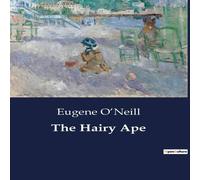 Eugene O'Neill The Hairy Ape Paperback Book Eugene O'Neill Multicolor