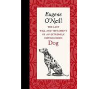Eugene O'Neill The Last Will and Testament of an Extremel (Hardback) (US IMPORT)