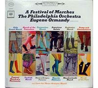 Eugene Ormandy , The Philadelphia Orchestra - A Festival Of Marches - Columbia Masterworks - MS-6474