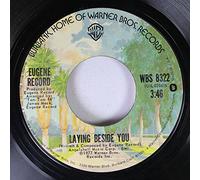 Eugene Record - Eugene Record 45 RPM Laying Beside You / Love Don't Live By Sex Alone