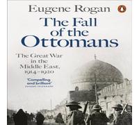 Eugene Rogan The Fall of the Ottomans Paperback Book Eugene Rogan Multicolor