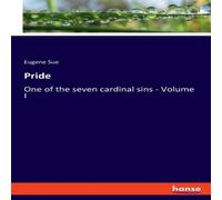 Eugene Sue Pride:One of the seven cardinal sins - Volume I Paperback Book Eugene Sue Multicolor
