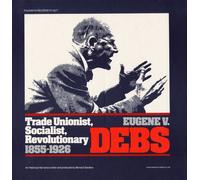 Eugene V. Debs: Trade Unionist