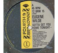 Eugene Wilde - gotta get you home tonight / short 45 rpm single