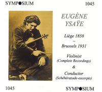 Eugene Ysaye - Eugéne Ysaye - Complete Recordings
